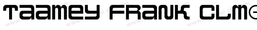 Taamey Frank CLM字体转换